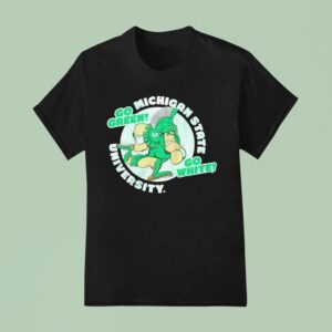 Michigan State Spartans University Go Green Go White T Shirt