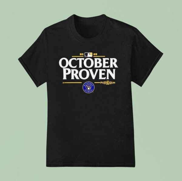 Mlb Playoffs October Proven Milwaukee Brewers Baseball T Shirt
