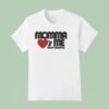 Momma Loves Me T Shirt