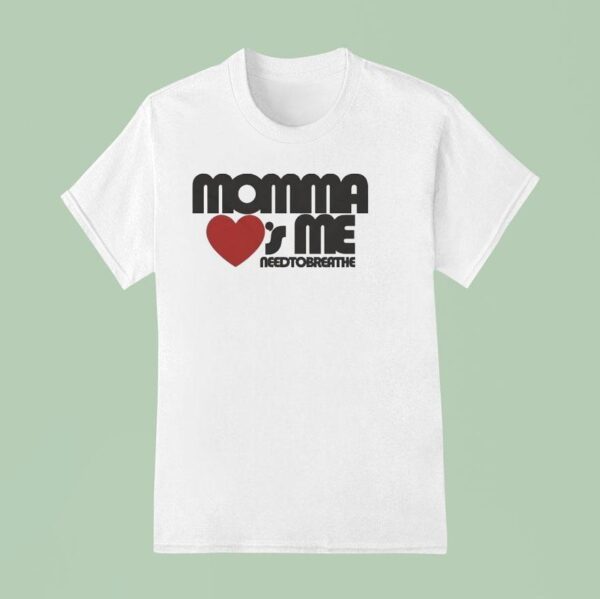 Momma Loves Me T Shirt
