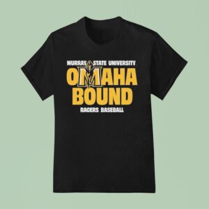 Murray State Racers Omaha Bound T Shirt