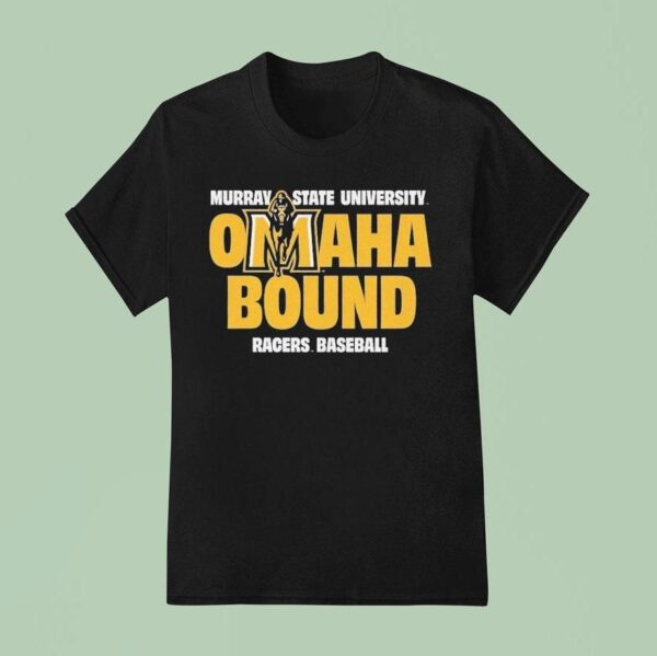 Murray State Racers Omaha Bound T Shirt