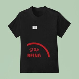 Nalyssa Smith Stop Being Racis T Shirt