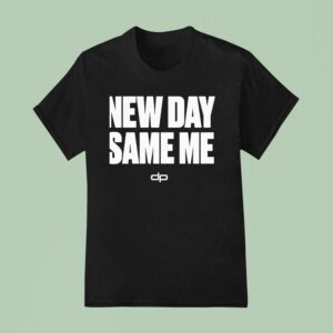 New Day Same Me Motivational T Shirt