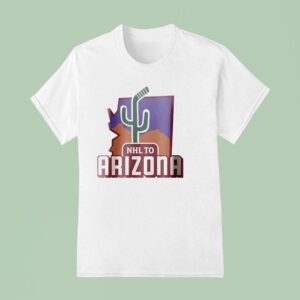 Nhl To Arizona Coyotes Hockey T Shirt