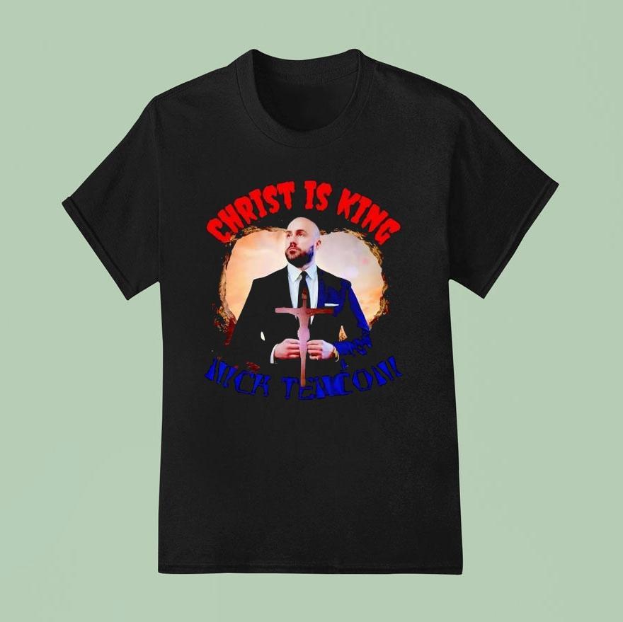 Nick Tenconi Christ Is King T Shirt