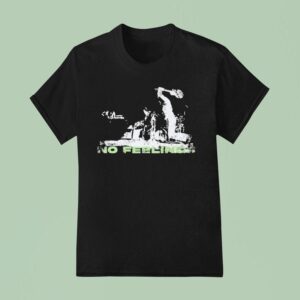 No Feelings Rockband T Shirt