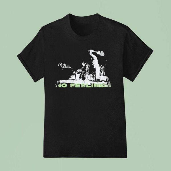 No Feelings Rockband T Shirt