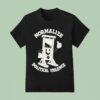 Normalize Political Violence T Shirt