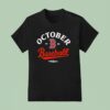 October Boston Red Sox Baseball Postseason T Shirt