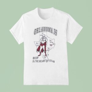 Oklahoma Is Deep In The Heat Of Texas Oklahoma Sooners T Shirt