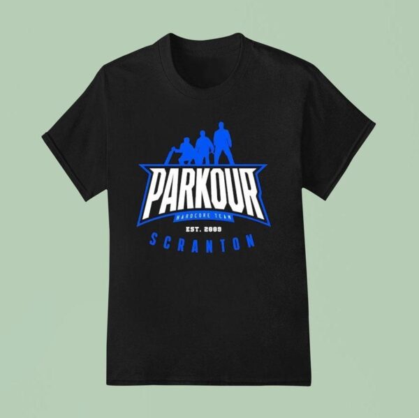 Parkour Hardcore Team Scranton Est T Shirt