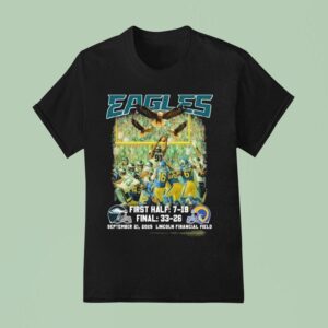 Philadelphia Eagles Los Angeles Rams Philadelphia Eagles First Half Final September Lincoln Financial Field T Shirt