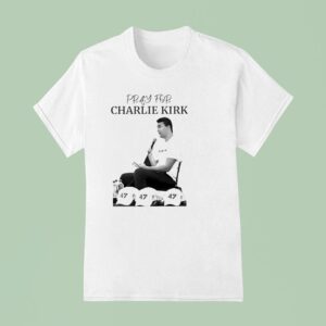 Pray For Charlie Kirk Usa T Shirt