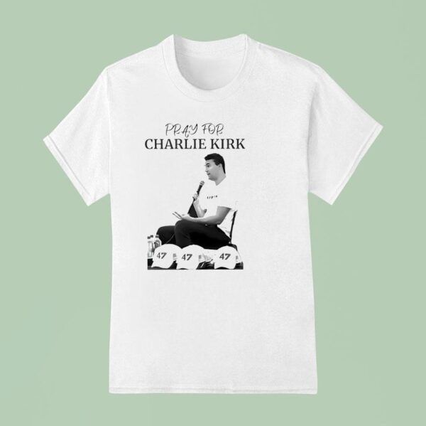 Pray For Charlie Kirk Usa T Shirt