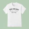 Prove Him Right Charlie Kirk T Shirt