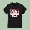 Psychos Seize Santa S Workshop And Only Lee Majors Can Stop Them The Night The Reindeer Died T Shirt