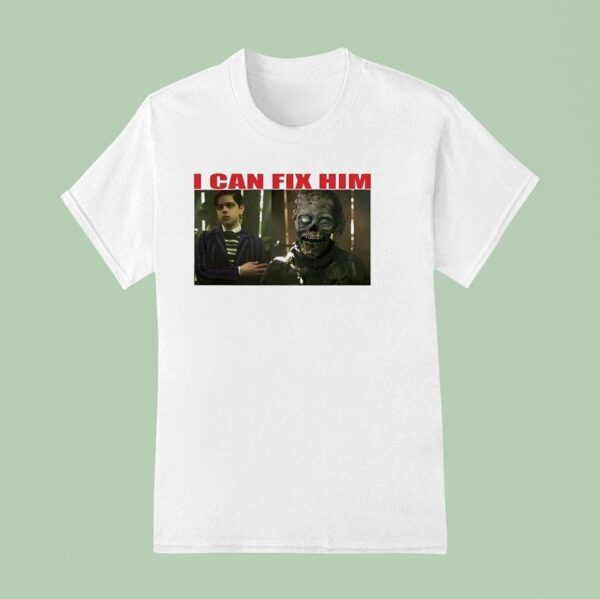 Pugsley Addams And Tyler Galpin I Can Fix Him T Shirt