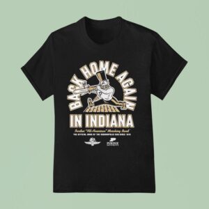 Purdue Boilermakers Purdue All American Marching Band Ims Back Home Again In Indiana T Shirt