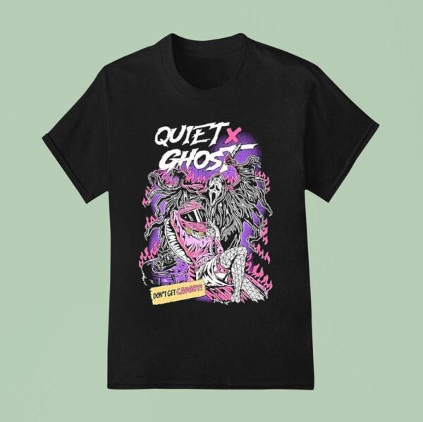 Quiet X Ghost Don T Get Caught Scream T Shirt