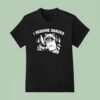 Raccoon With Knife I Require Snacks T Shirt