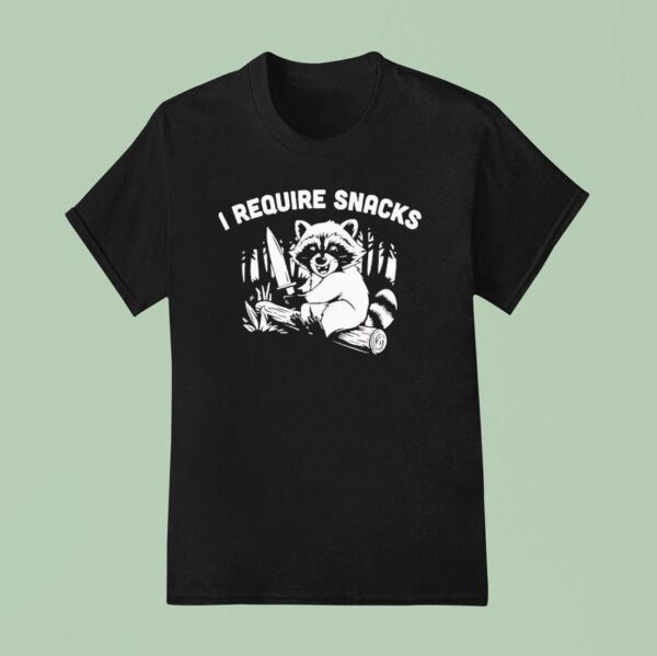 Raccoon With Knife I Require Snacks T Shirt