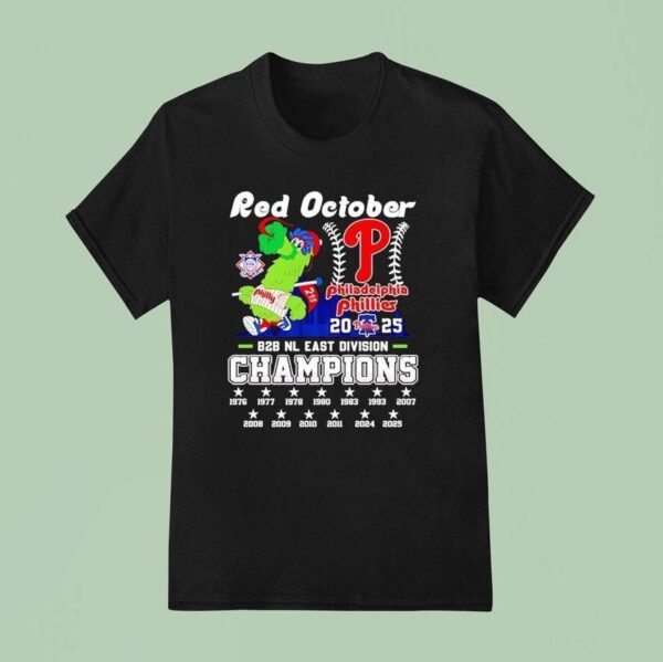 Red October Philadelphia Phillies Back Back Nl East Division Champions T Shirt