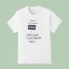 Retired Chief Inspector Want Our Police Force Back T Shirt