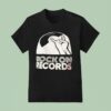 Rock On Records T Shirt