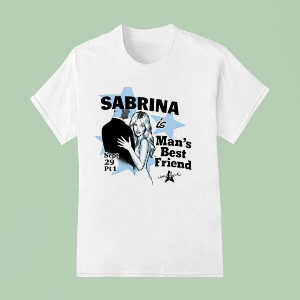 Sabrina Carpenter Is Man S Best Friend Sept Pt T Shirt