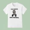 Sam Pittman Clown Fire Hunter Save Football Coach Arkansas Razorbacks T Shirt