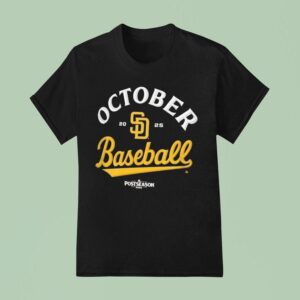 San Diego Padres October Baseball Mlb Postseason T Shirt
