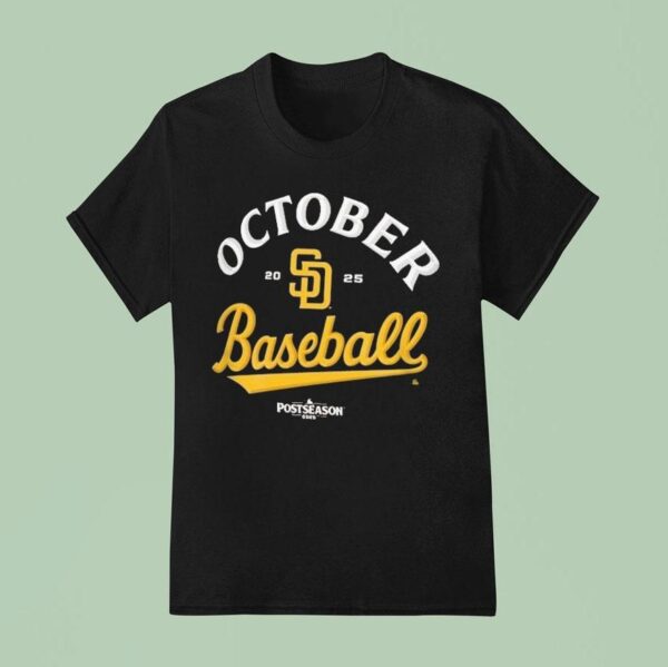 San Diego Padres October Baseball Mlb Postseason T Shirt