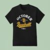 San Diego Padres October Baseball Post Season T Shirt