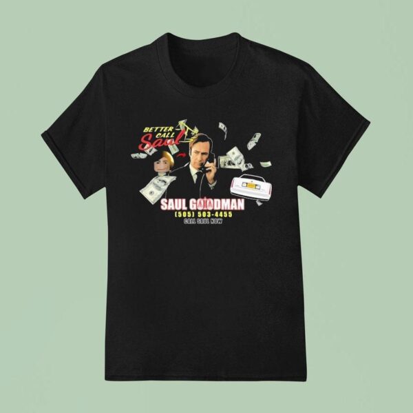 Saul Goodman Better Call Saul Now T Shirt