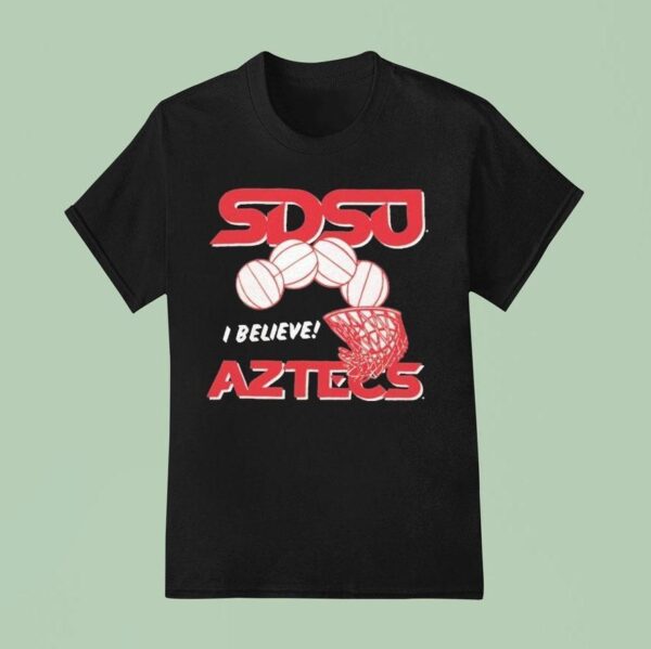 Sdsu Aztecs I Believe T Shirt