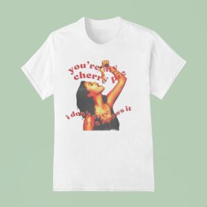 Selena Gomez You Re My Cheey Pie I Don T Care Who Knows I T Shirt