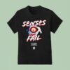 Senses Fail Don T Forget To Lock Your Door And Board Up The Window Panes Eyes T Shirt