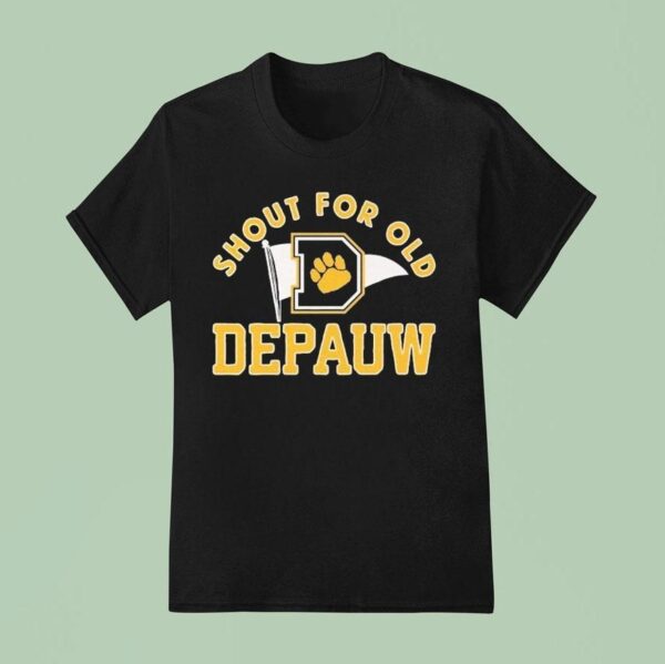 Shout For Old Depauw Tigers T Shirt