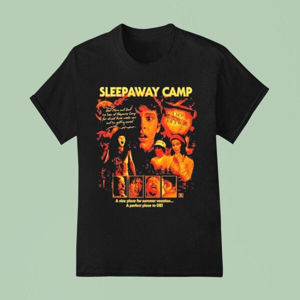 Sleepaway Camp A Nice Place For Summer Vacation A Perfect Place To Die Getting Scared T Shirt