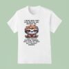 Sloth I Never Wish Death Upon Anyone Who Wrongs Me I Wish Sudden Explosive Diarrhea T Shirt