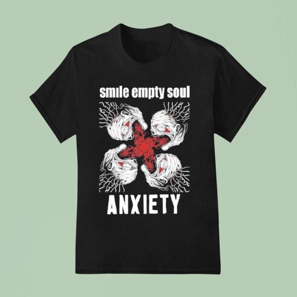 Smile Empty Soul Anxiety T Shirt