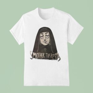 Smother Theresa As Mother Teresa Parody T Shirt