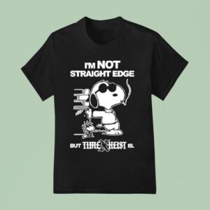 Snoopy And Woodstock The Peanuts I M Not Straight Edge But Time Heist Is Cigarettes T Shirt