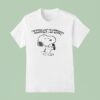 Snoopy Singing I Would Like To Formally Announce I Am Sleepy T Shirt