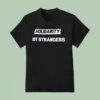Solidarity Not Strangers T Shirt