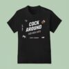 South Carolina Gamecocks Cock Around And Find Ou T Shirt