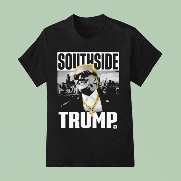 Southside Trump T Shirt