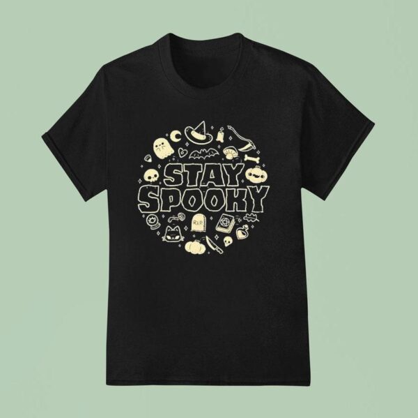 Stay Spooky Get In The Halloween T Shirt