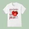 Strawberries It Is A Genus Of Stoloniferous Creeping Plants Of The Rosaceae Family Please T Shirt